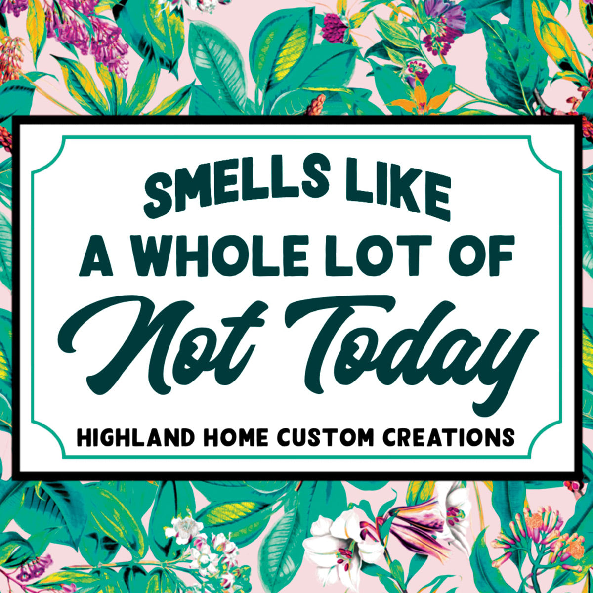 Not Today Custom Candle