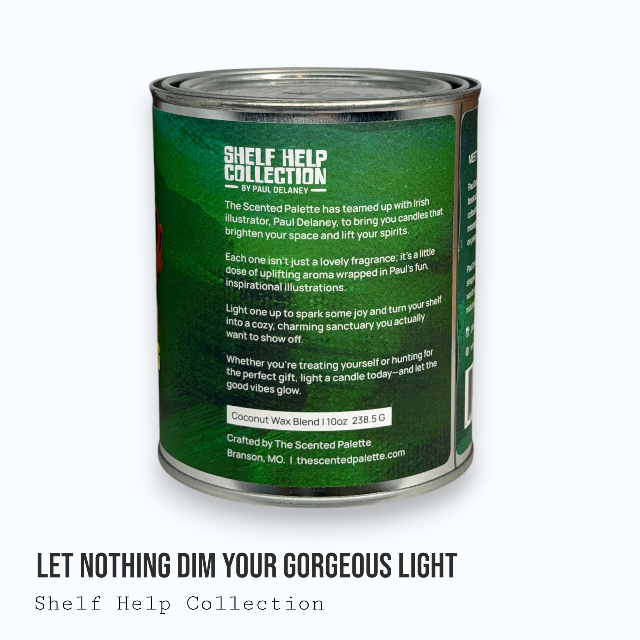 Let Nothing Dim Your Gorgeous Light — Shelf Help Collection Paint Can Candle
