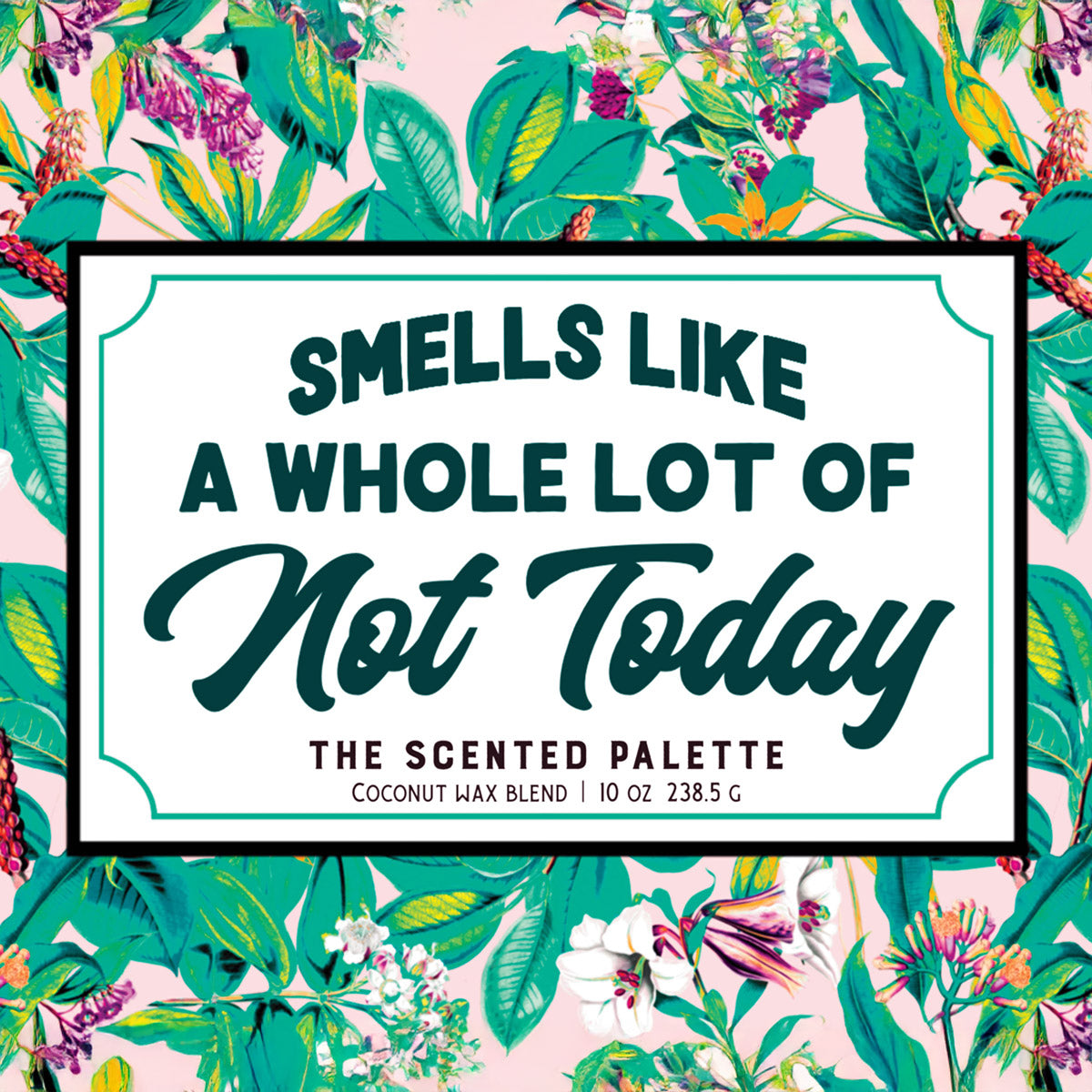 Not Today Custom Candle