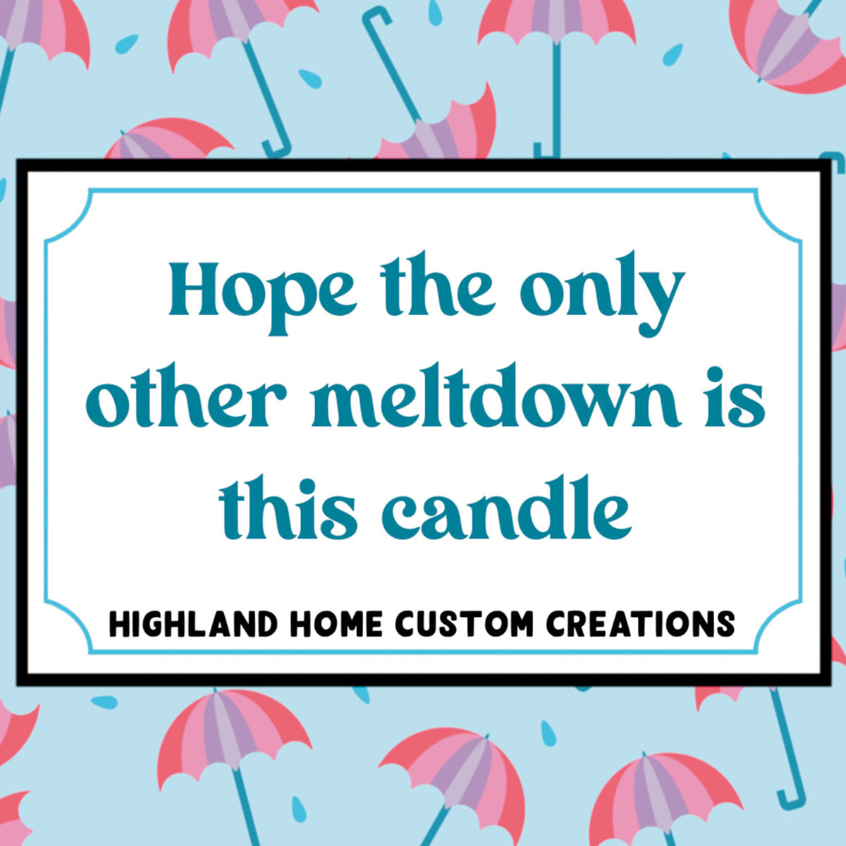 Meltdown Custom Candle